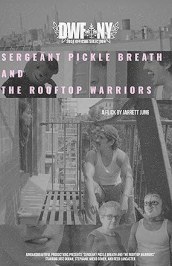 Sergeant Pickle Breath and the Rooftop Warriors