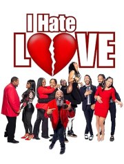 I Hate Love