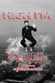High I'm Tyler Presented by Tyler Chronicles