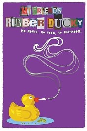 My Friend's Rubber Ducky