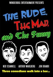 The Rude, the Mad, and the Funny