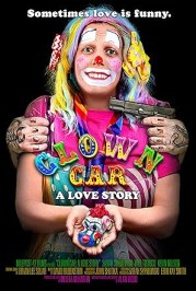 Clown Car: A Love Story