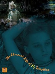 The Charmed Life of Fig Dauphine