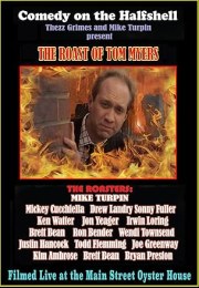 Comedy on the Half Shell Presents: The Roast of Tom Myers