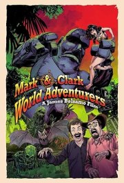 Mark & Clark World Adventurers