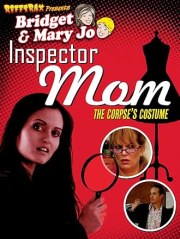 RiffTrax Presents: Inspector Mom - The Corpse's Costume