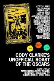 Cody Clarke's Unofficial Roast of the Oscars
