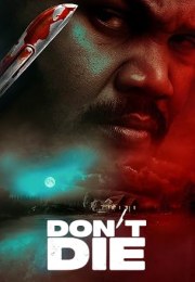 Don't Die