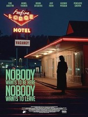 Nobody Wants to Be Here, Nobody Wants to Leave