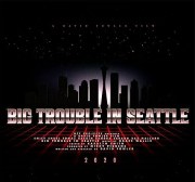 Big Trouble in Seattle