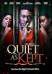 Quiet As Kept