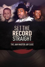 Set the Record Straight: The Jam Master Jay Case