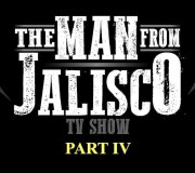 The Man from Jalisco Part 4
