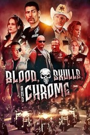 Blood, Skulls and Chrome