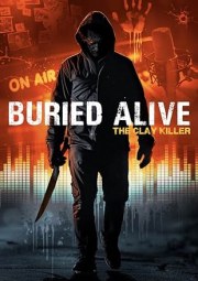 Buried Alive: The Clay Killer