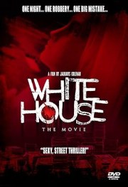 White House: The Movie