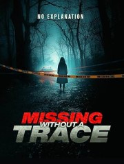 Missing Without A Trace