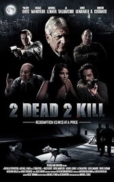 2 Dead 2 Kill