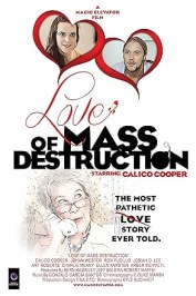 Love of Mass Destruction