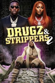 Drugz & Strippers 2