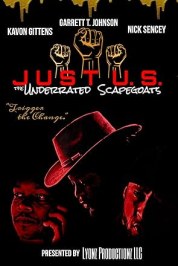 KJ Lyon'z JustUS: The Underrated Scapegoats