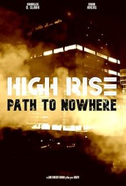 High Rise: Path to Nowhere