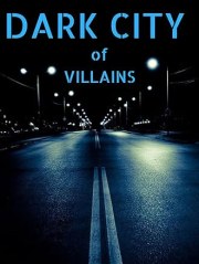 Dark City of Villains