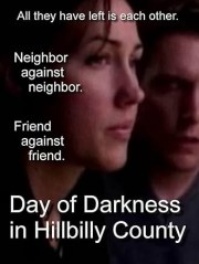 Day of Darkness in Hillbilly County