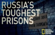 Russia's Toughest Prisons