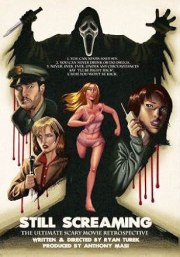 Still Screaming: The Ultimate Scary Movie Retrospective