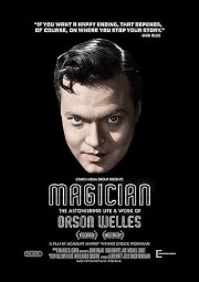 Magician: The Astonishing Life and Work of Orson Welles