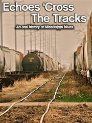 Echoes Cross the Tracks