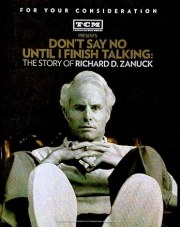 Don't Say No Until I Finish Talking: The Story of Richard D. Zanuck