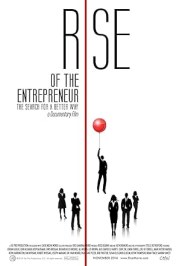 Rise of the Entrepreneur: The Search for a Better Way