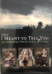 What I Meant to Tell You: An American Poet's 'State of the Union'
