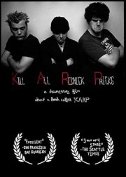 Kill All Redneck Pricks: A Documentary Film about a Band Called KARP