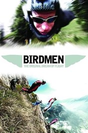 Birdmen: The Original Dream of Human Flight