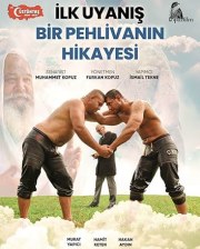 Ilk Uyanis: Bir Pehlivan'in Hikayesi