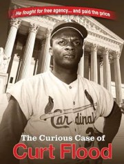The Curious Case of Curt Flood