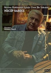 A Long Journey Into the Truth of Cinema: Necip Sarici