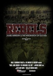 Rebels: James Meredith and the Integration of Ole Miss