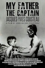 My Father the Captain: Jacques-Yves Cousteau