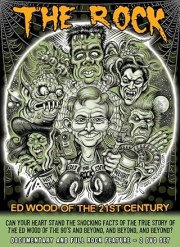 The Rock Ed Wood of the 21st Century