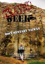 Travel Geek: Documentary Taiwan