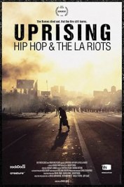 Uprising: Hip Hop and the LA Riots