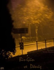 Bir-Gün ve Dönüs