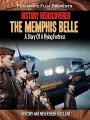 History Rediscovered: The Memphis Belle