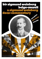 A Sigmund Weinberg Docu-commentary