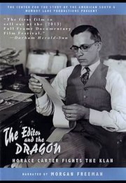 The Editor and the Dragon: Horace Carter Fights the Klan