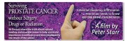 Surviving Prostate Cancer, Without Surgery, Drugs or Radiation